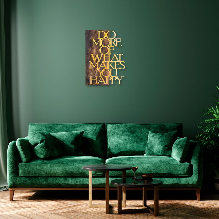 Wallity Do More Of What Makes You Happy - Dorado